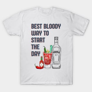 Bloody mary funny vodka cocktail quote T-Shirt